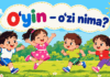 O‘yin –o‘zi nima? O‘yin bu:
