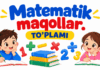 Matematik maqollar. TO’PLAMI